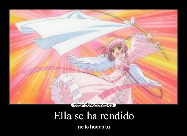 Ella se ha rendido - 