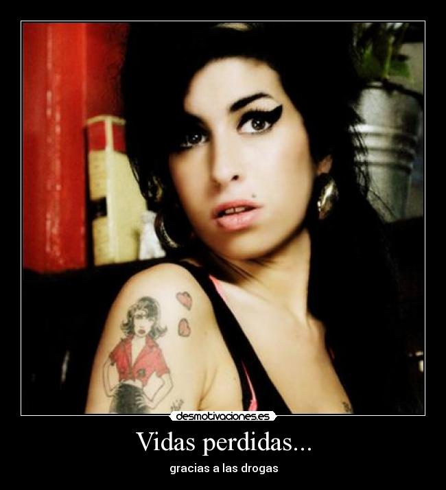 Vidas perdidas... - gracias a las drogas