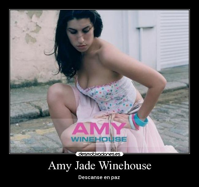 Amy Jade Winehouse - 