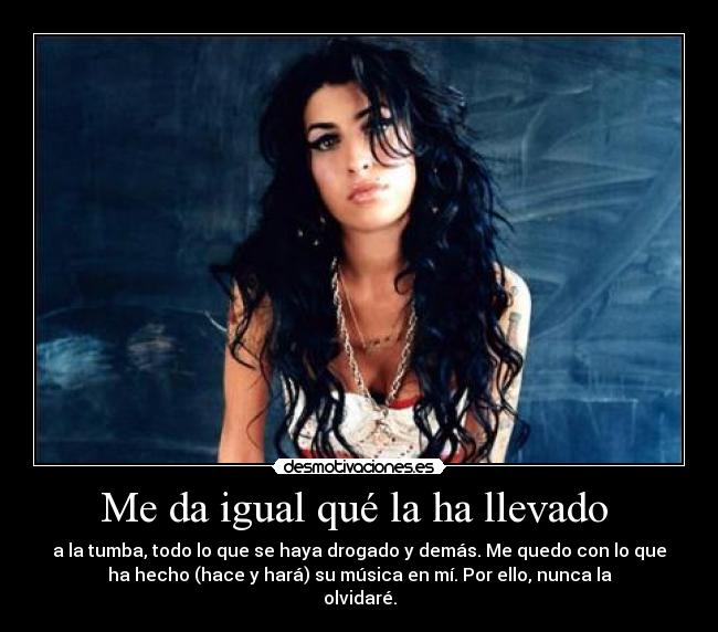 Me da igual qué la ha llevado -