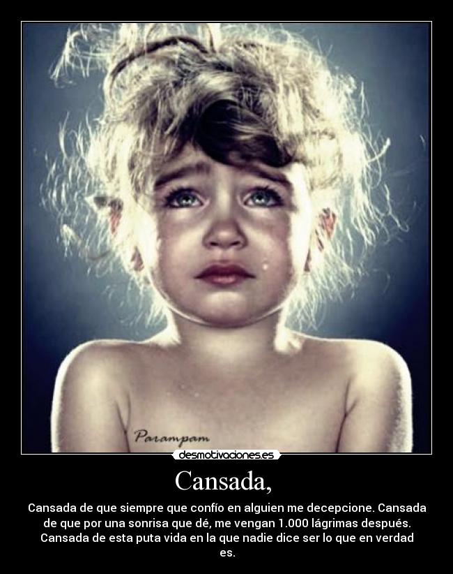 Cansada,  - 