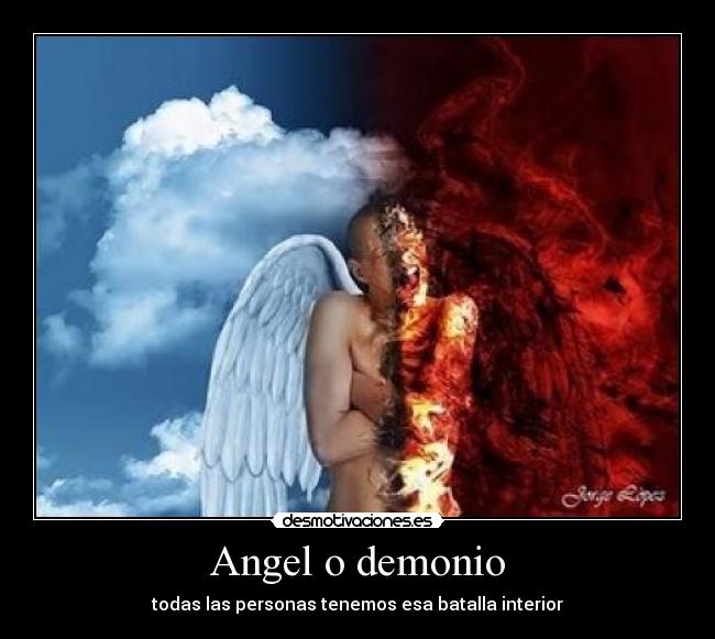 Angel o demonio - todas las personas tenemos esa batalla interior