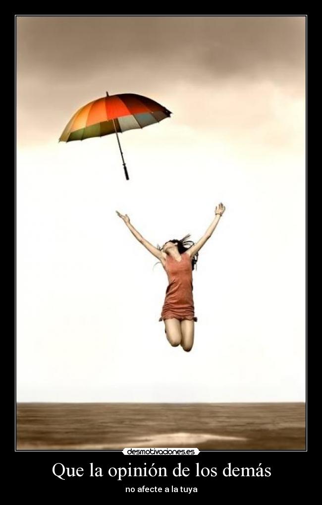 Que la opinión de los demás -