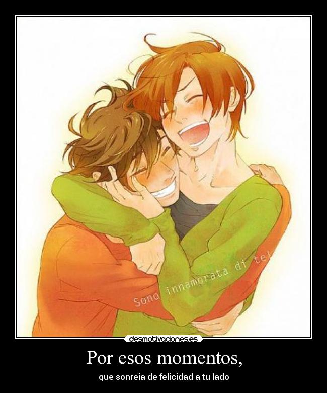 Por esos momentos, - 