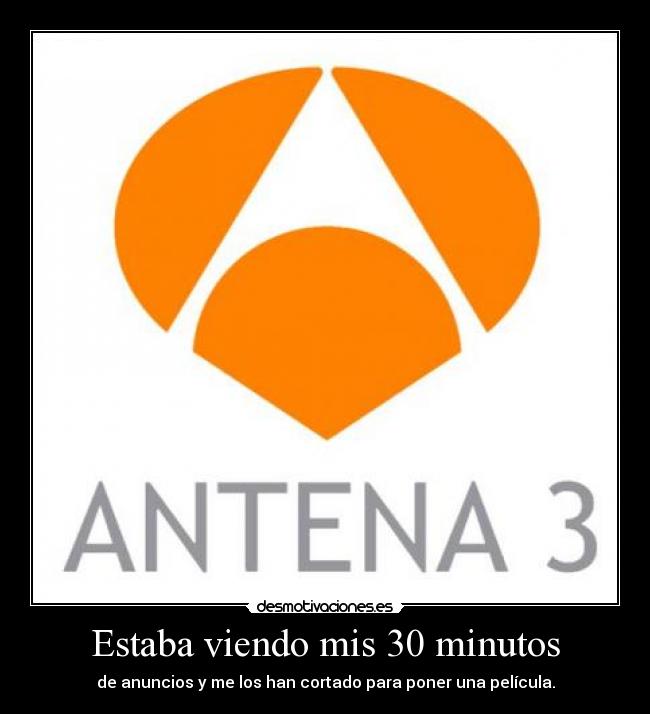 Estaba viendo mis 30 minutos -