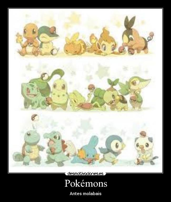 Pokémons - Antes molabais