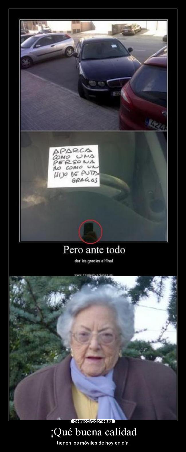 ¡Qué buena calidad - 