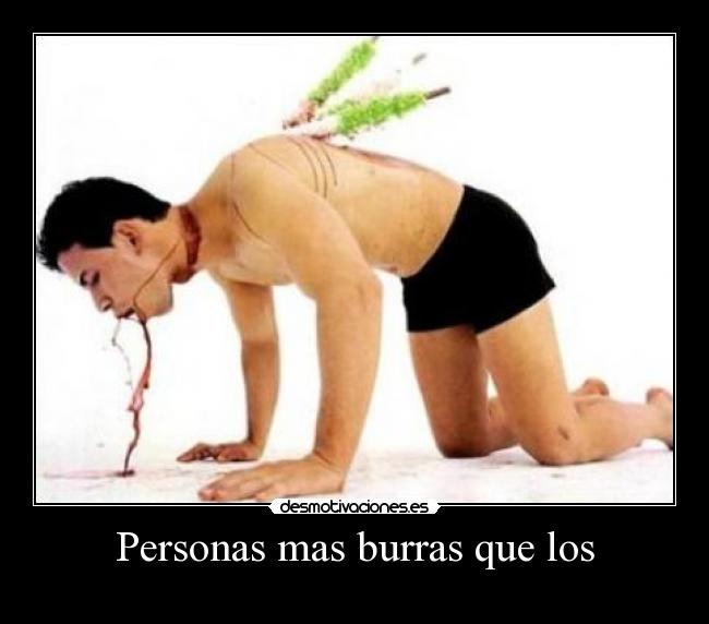 Personas mas burras que los - 