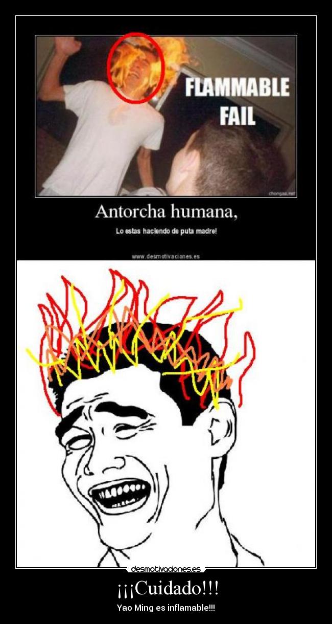 ¡¡¡Cuidado!!! - Yao Ming es inflamable!!!