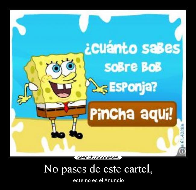 No pases de este cartel, - este no es el Anuncio