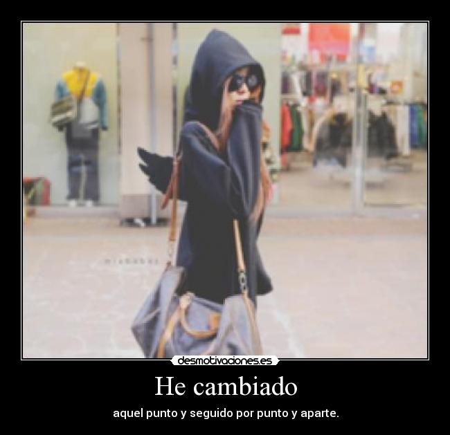 He cambiado - aquel punto y seguido por punto y aparte.