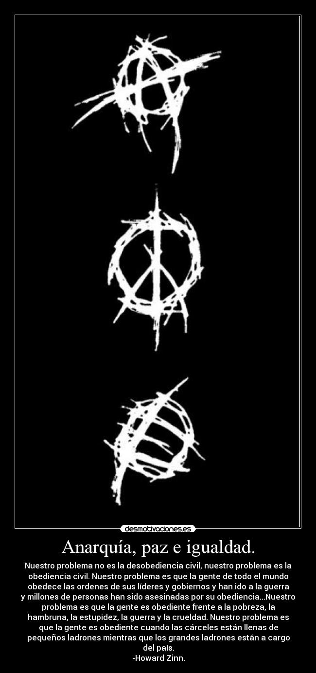 Anarquía, paz e igualdad. - 
