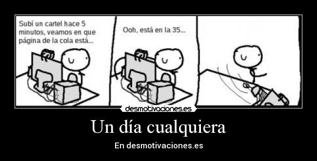 Un día cualquiera - En desmotivaciones.es