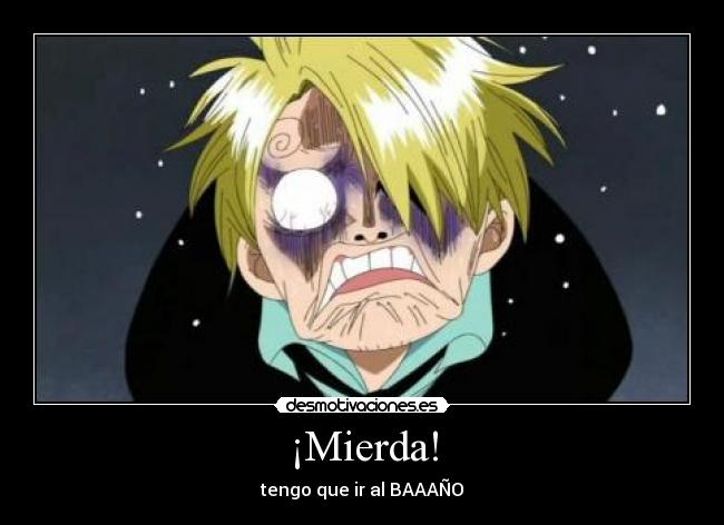 ¡Mierda! -