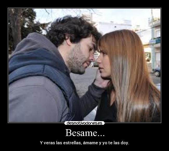 Besame... -