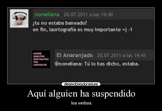 Aquí alguien ha suspendido - los verbos