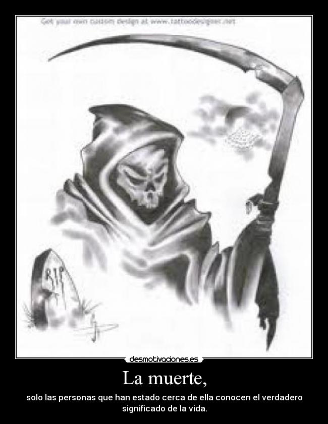 La muerte, -