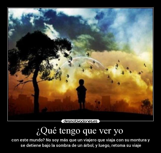 carteles mundoviajeroarbolsombravidahumildadviajeislamarabemahomamuhammad desmotivaciones