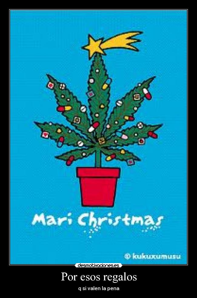 Por esos regalos - q si valen la pena