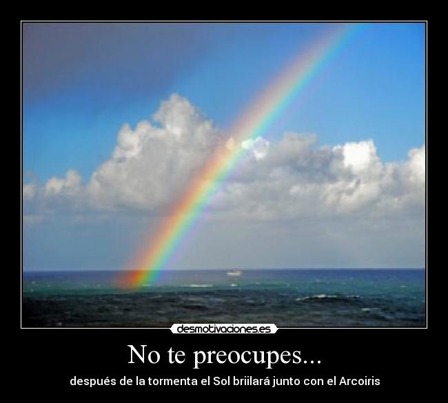 No te preocupes... - 