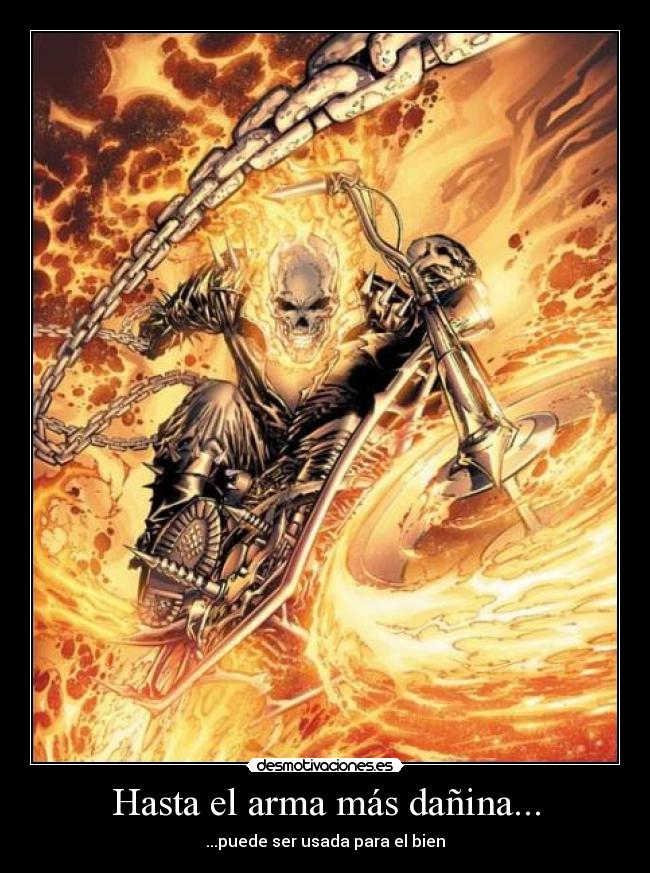 Hasta el arma más dañina... - 