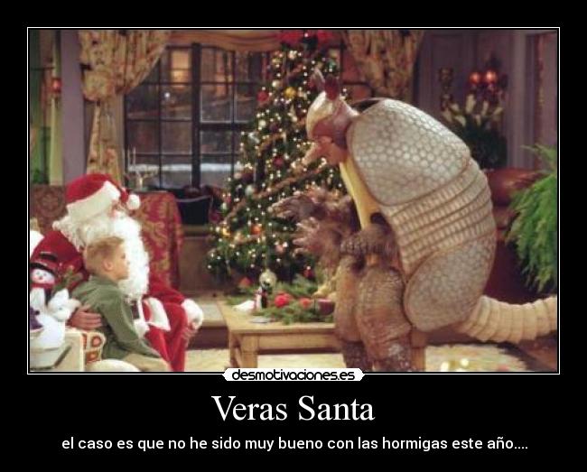 carteles santa papa noel armadillo oso hormiguero ano bueno hormigas desmotivaciones