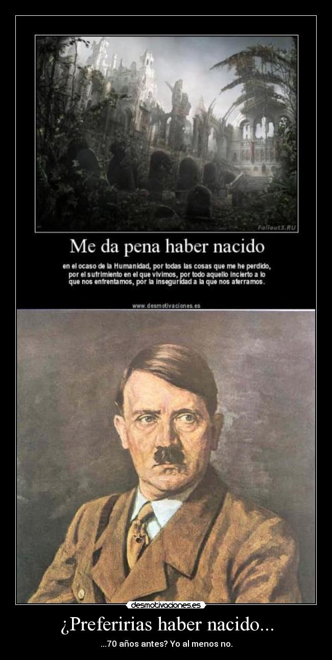 ¿Preferirias haber nacido... - ...70 años antes? Yo al menos no.