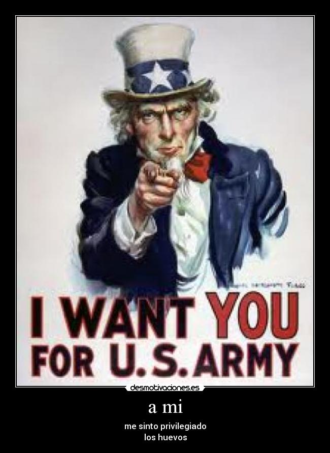 a mi - me sinto privilegiado
los huevos