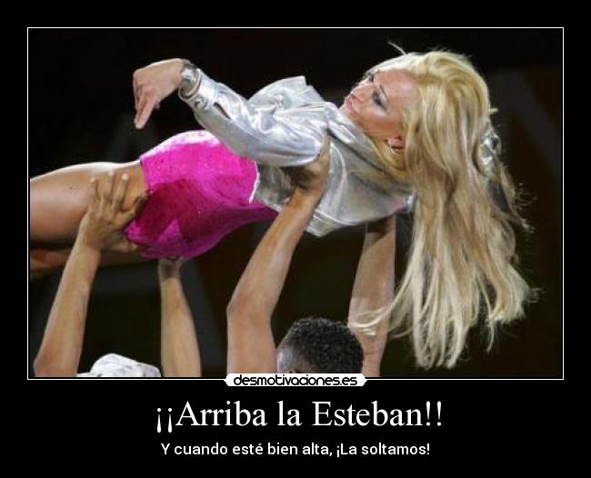 ¡¡Arriba la Esteban!! - 