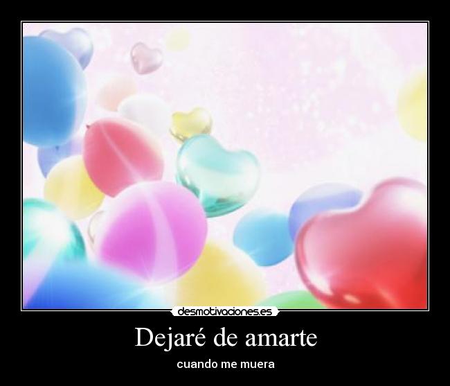 Dejaré de amarte -
