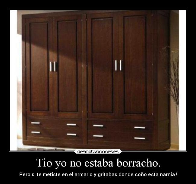 Tio yo no estaba borracho. -