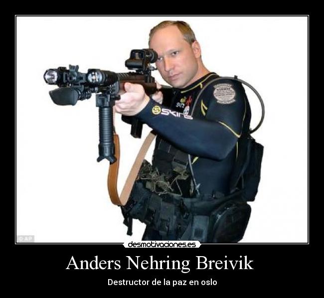 Anders Nehring Breivik  - 
