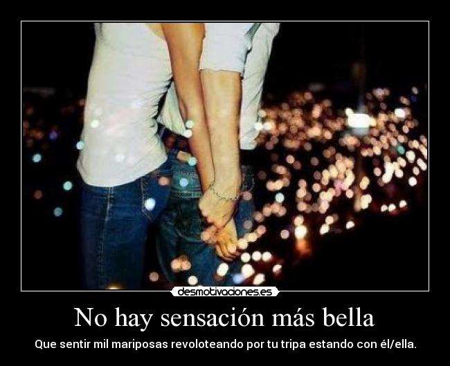 No hay sensación más bella -