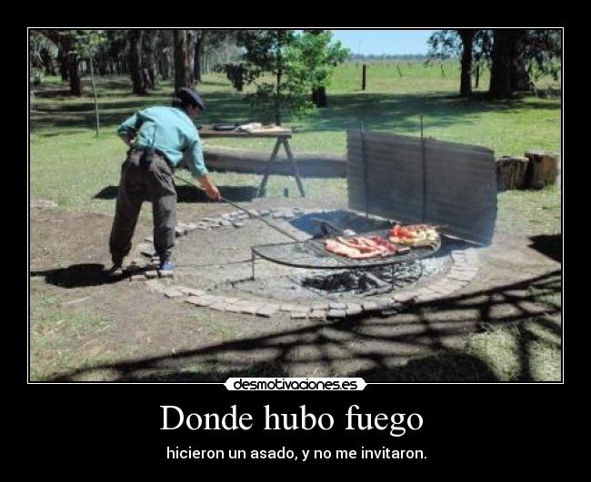 Donde hubo fuego  - 