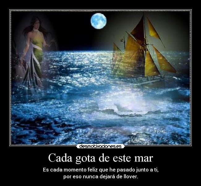 Cada gota de este mar -