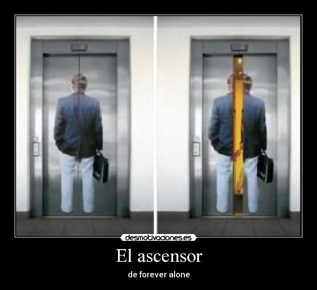 El ascensor - de forever alone