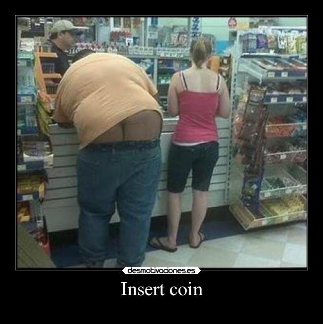 Insert coin -