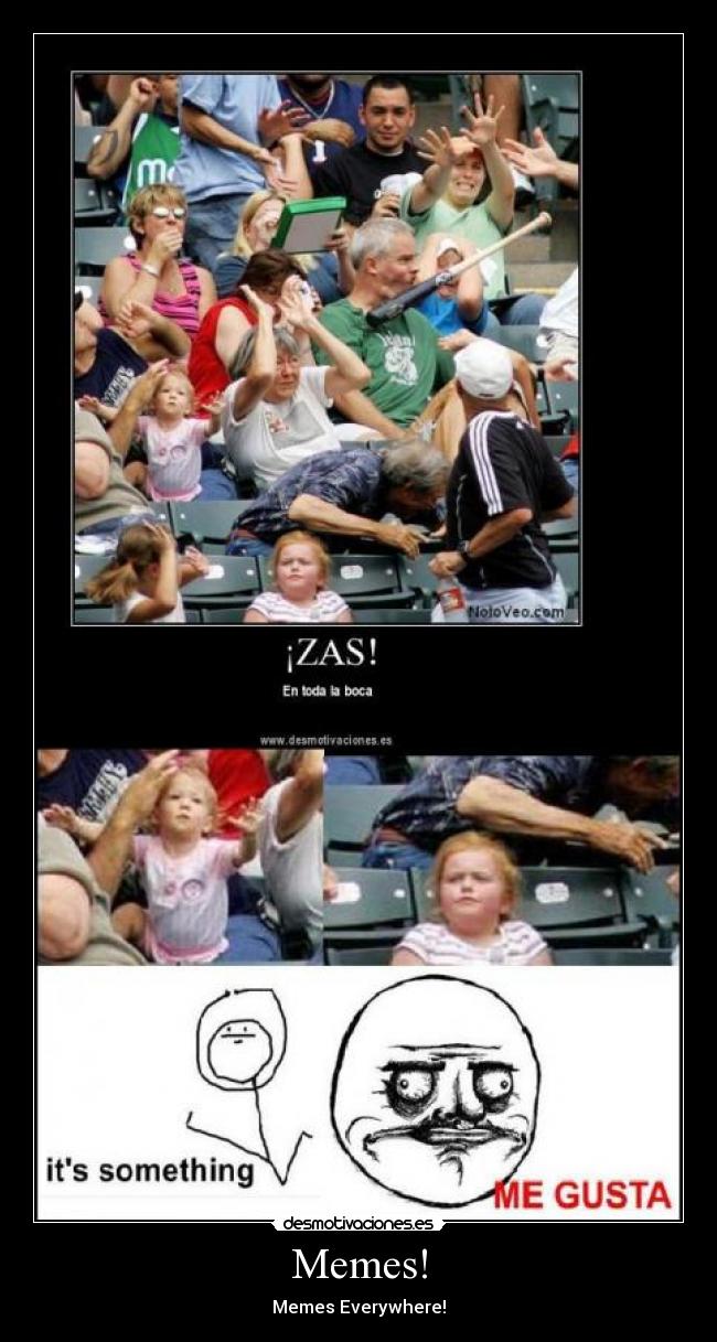 Memes! - Memes Everywhere!