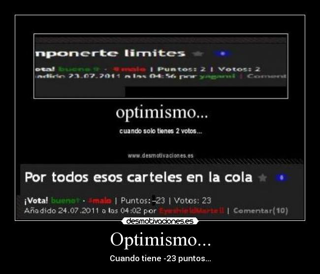 Optimismo... - Cuando tiene -23 puntos...