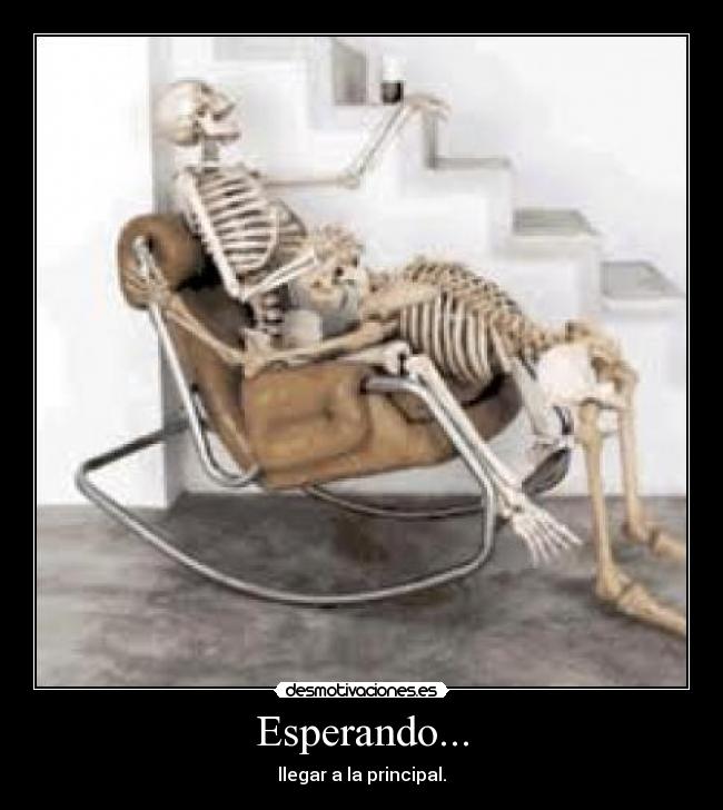 Esperando... - llegar a la principal.