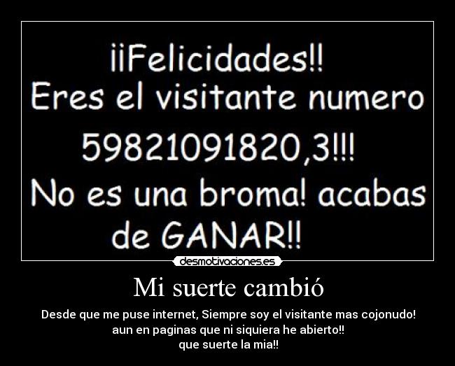 Mi suerte cambió - 