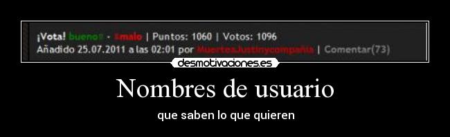 Nombres de usuario - que saben lo que quieren