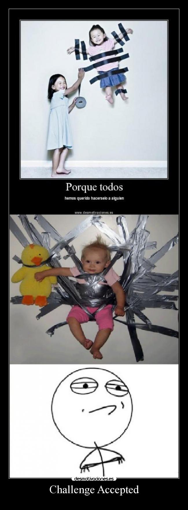 Challenge Accepted -