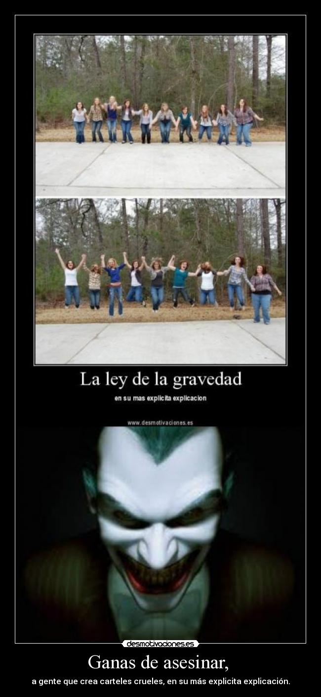 Ganas de asesinar, -