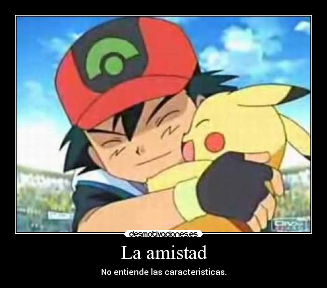 carteles amistad amistad desmotivaciones