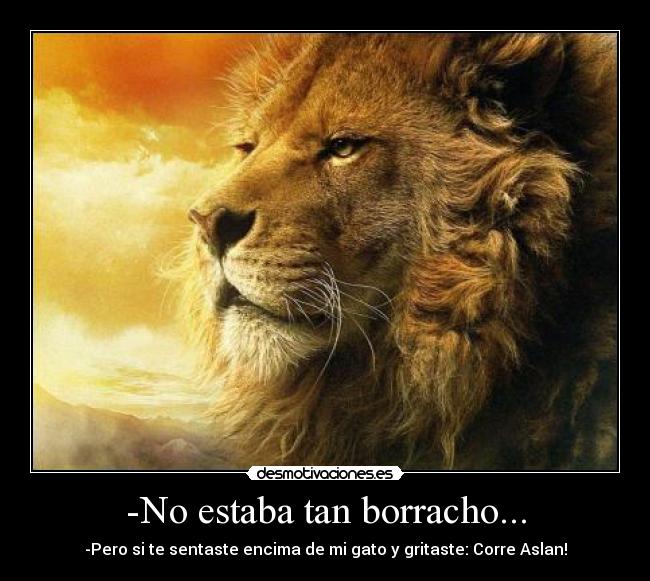 -No estaba tan borracho... -