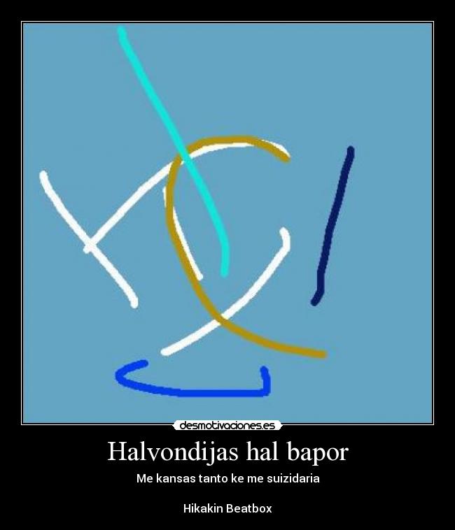 Halvondijas hal bapor -