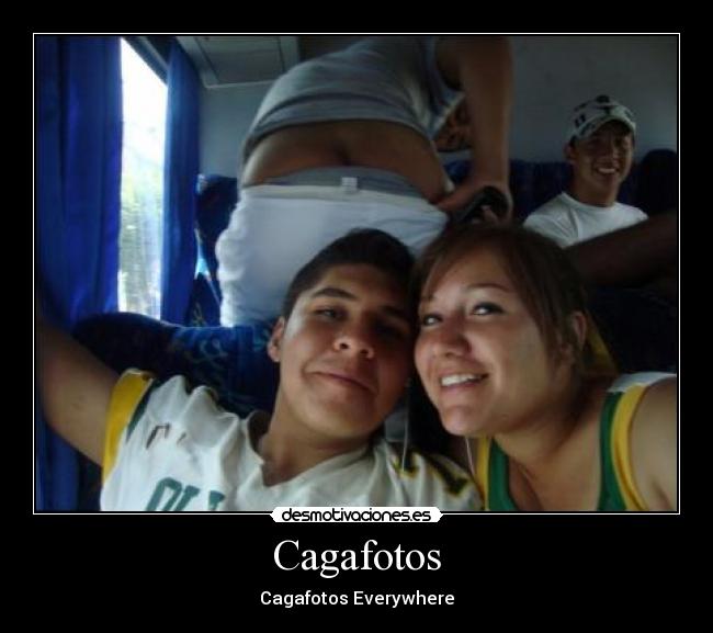 Cagafotos - Cagafotos Everywhere