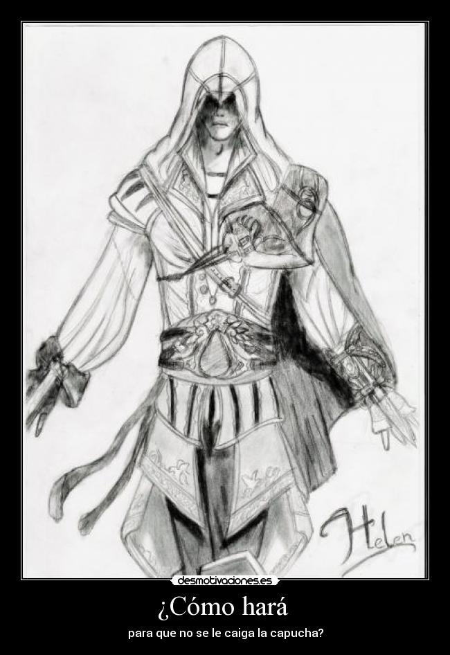 ¿Cómo hará - para que no se le caiga la capucha?