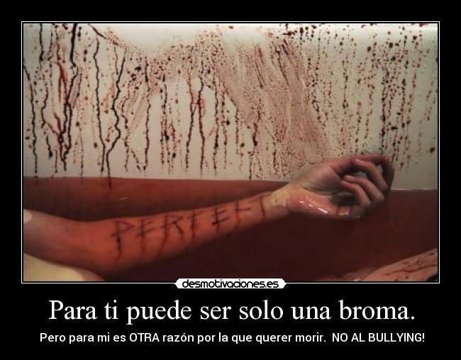 Para ti puede ser solo una broma. - 